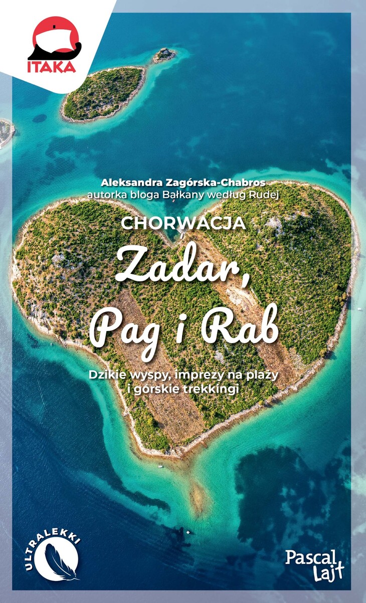 Chorwacja. Zadar, Pag i Rab - Aleksandra Zagórska-Chabros - książka