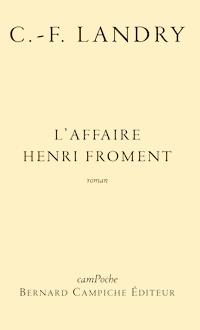 L’affaire Henri Froment - Charles-François Landry - ebook
