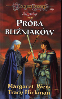 Próba bliźniaków - Tracy Hickman; Margaret Weis - ebook