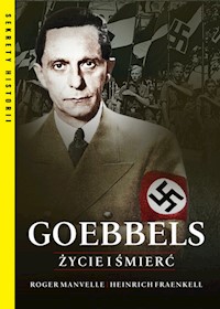 Goebbels Życie i śmierć - Manvell Roger, Fraenkel Heinrich - książka