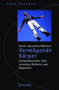Vermögende Körper - Stefan Apostolou-Hölscher - ebook
