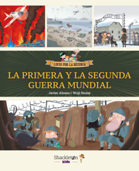 La primera y la segunda guerra mundial - Javier Alonso López - ebook