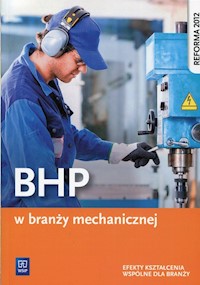 BHP w branży mechanicznej Efekty kształcenia wspólne dla branży - Łuszczak Marek - książka