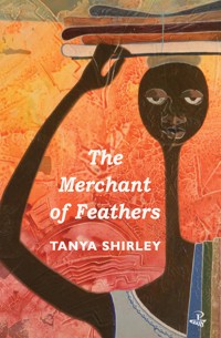 The Merchant of Feathers - Tanya Shirley - ebook