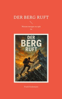 Der Berg ruft - Frank Kralemann - ebook