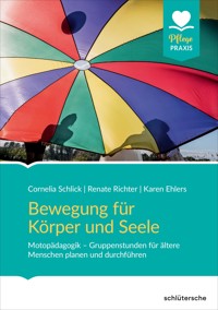 Bewegung für Körper und Seele - Cornelia Schlick - ebook