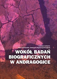 Wokół badań biograficznych w andragogice -  - książka