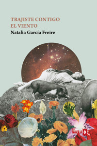 Trajiste contigo el viento - Natalia García Freire - ebook