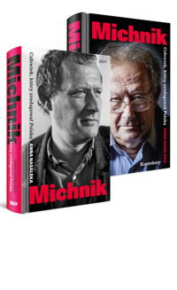 Michnik. Człowiek, który zredagował Polskę - Anna Nasalska - ebook + książka