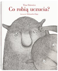 Co robią uczucia? - Oziewicz Tina - książka