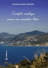 Conflit ambigu pour un paradis bleu - Monique Zapata-Ottaviani - ebook