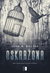 Oskarżona - Lena M. Bielska - ebook + audiobook