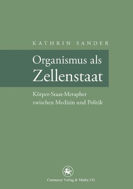Organismus als Zellenstaat