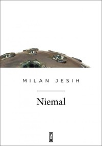 Niemal - Milan Jesih - ebook + książka