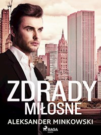 Zdrady miłosne - Aleksander Minkowski - ebook + audiobook