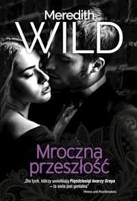 Mroczna przeszłość - Meredith Wild - książka