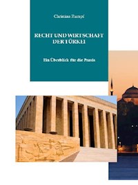 Recht und Wirtschaft der Türkei - Dr. Christian Rumpf - ebook