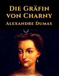 Die Gräfin von Charny - Alexandre Dumas - ebook