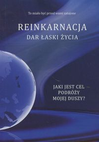 Reinkarnacja Dar łaski życia -  - książka