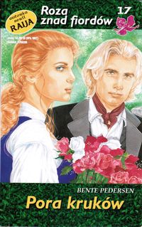 Roza znad fiordów. Pora kruków - Bente Pedersen - ebook