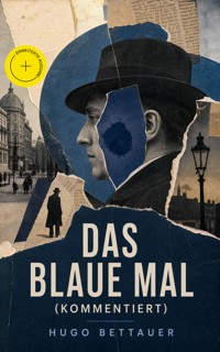 Das blaue Mal (Kommentiert) - Hugo Bettauer - ebook