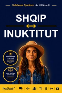 The Language Guide for Travelers - Albanian to Inuktitut - YouGuide - ebook