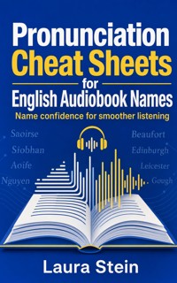 Pronunciation Cheat Sheets for English Audiobook Names - Laura Stein - ebook