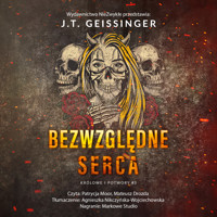 Bezwzględne serca - J.T. Geissinger - audiobook + książka