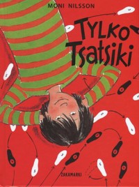 Tylko Tsatsiki - Moni Nilsson - książka