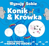 Rysuję sobie Konik i krówka - Ristujczina Luba - książka