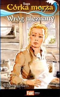 Córka morza. Wróg nieznany - Trine Angelsen - ebook