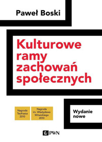 Kulturowe ramy zachowań społecznych. Wydanie nowe - Paweł Boski - książka