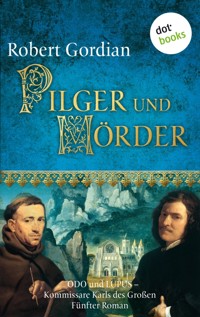 Pilger und Mörder - Robert Gordian - ebook
