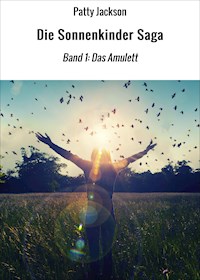 Die Sonnenkinder Saga - Patty Jackson - ebook