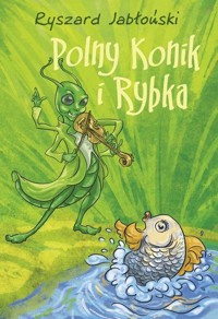 Polny Konik i Rybka - Jabłoński Ryszard - książka