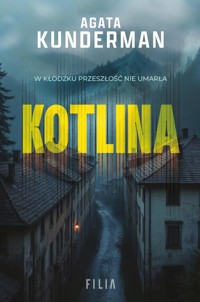 Kotlina - Kunderman Agata - ebook + audiobook + książka