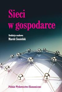 Sieci w gospodarce -  - książka