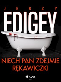 Niech pan zdejmie rękawiczki - Jerzy Edigey - ebook + audiobook