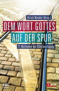 Dem Wort Gottes auf der Spur -  - ebook