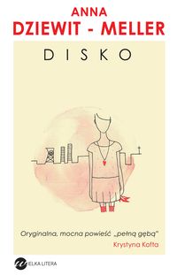 DISKO - Anna Dziewit-Meller - ebook + audiobook + książka