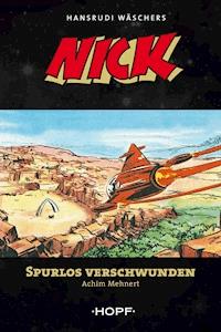 Nick 8: Spurlos verschwunden - Achim Mehnert - ebook
