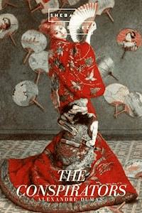 The Conspirators - Alexandre Dumas - ebook