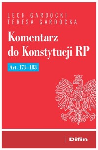 Komentarz do Konstytucji RP art. 173-183 - Gardocki Lech, Gardocka Teresa - książka