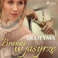 Branki w jasyrze - Deotyma - ebook + audiobook + książka