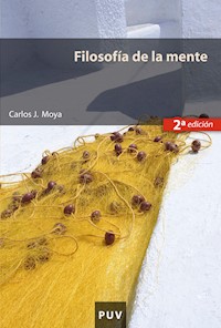 Filosofía de la mente (2a ed.) - Carlos J. Moya Espí - ebook