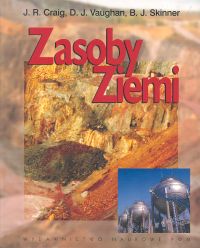 Zasoby Ziemi - Craig J. R., Vaughan D. J., Skinner B. J. - książka