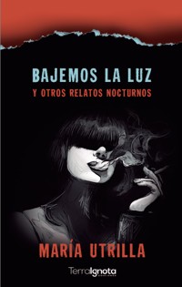Bajemos la luz - María Utrilla - ebook