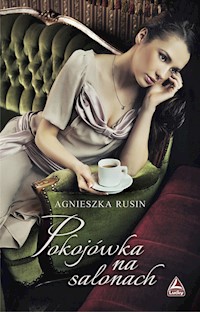 Pokojówka na salonach - Rusin Agnieszka - książka