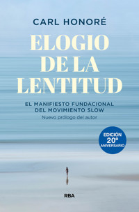 Elogio de la lentitud (Edición 20º aniversario) - Carl Honoré - ebook