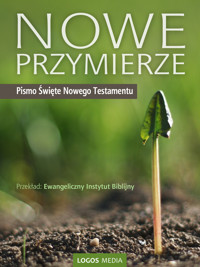 Nowe Przymierze, Pismo Święte Nowego Testamentu - Ewangeliczny Instytut Biblijny - ebook